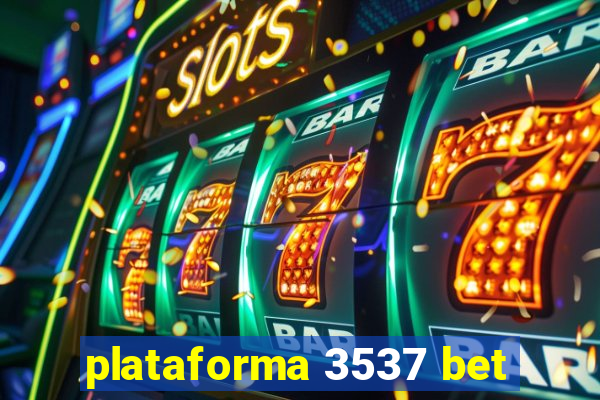 plataforma 3537 bet